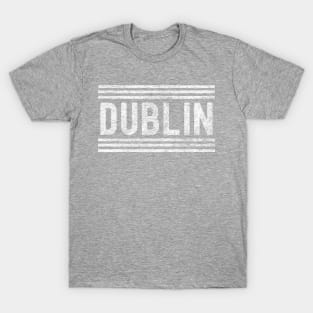 Dublin - Dublin Ireland - Up The Dubs - Dublin GAA - Atha Cliath T-Shirt